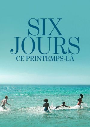 Six jours, ce printemps-là